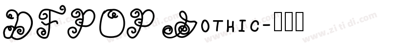 DFPOP Gothic字体转换